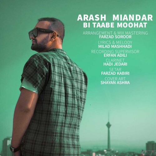 Arash Miandar  –   Bi Taabe Moohat